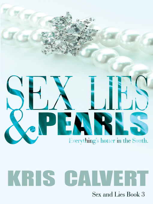 Title details for Sex, Lies & Pearls by Kris Calvert - Wait list